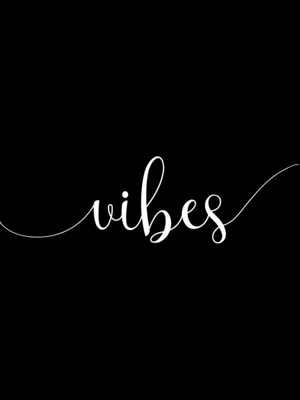 VIBES BLACK