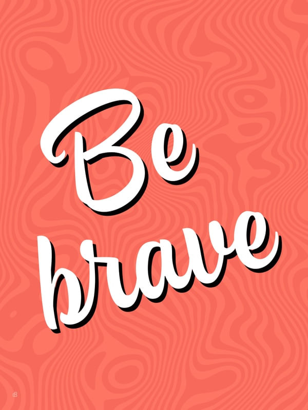 BE BRAVE - ORANGE