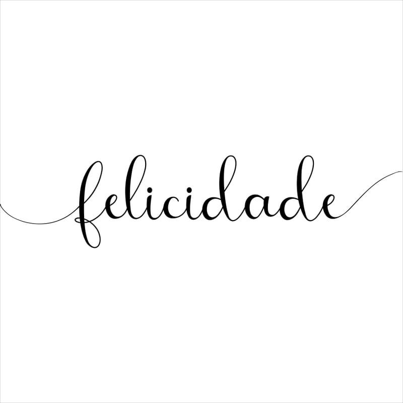 FELICIDADE FUNDO BRANCO QUADRADO