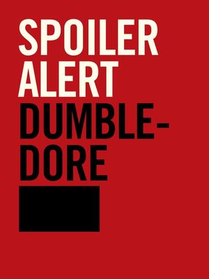 SPOILER_DUMBLEDORE