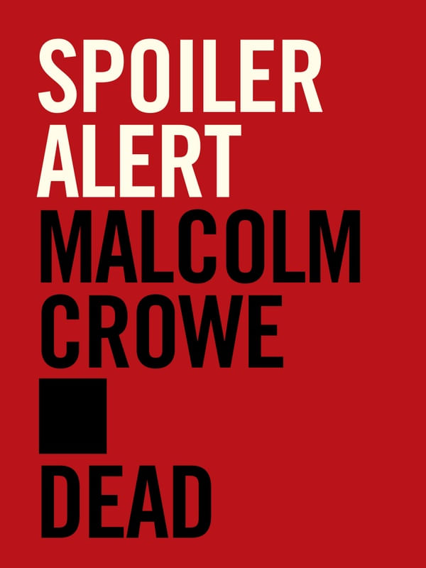SPOILER_MALCOLM
