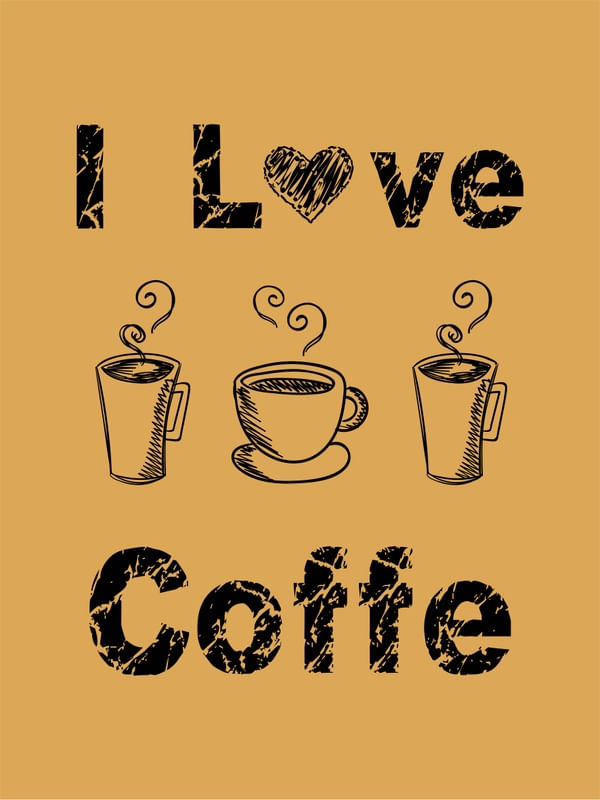 I LOVE COFFE
