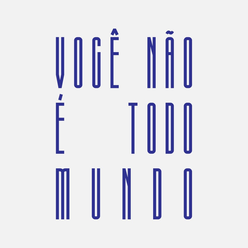 VOCÊ NÃO É TODO MUNDO - AZUL BIC