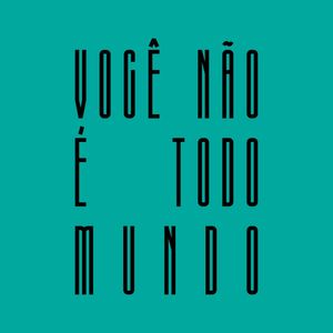 VOCÊ NÃO É TODO MUNDO - TIFFANY