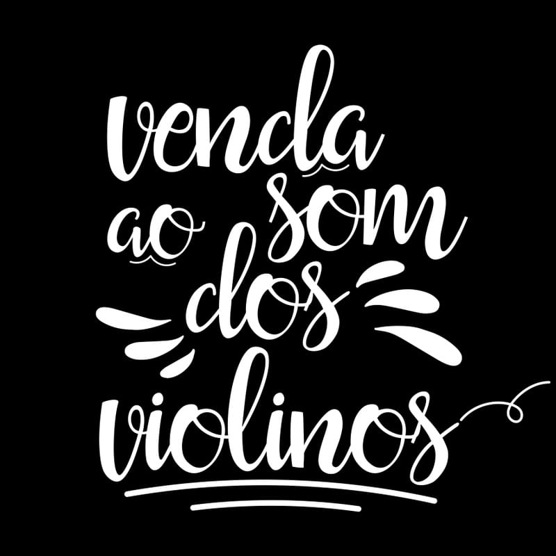 VENDA AO SOM DOS VIOLINOS QUADRADO
