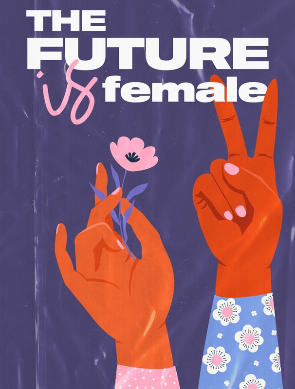 FUTURE IS FEMALE.