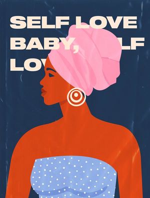 SELF LOVE.