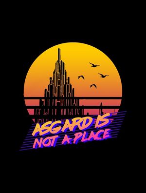 ASGARD IS NOT A PLACE
