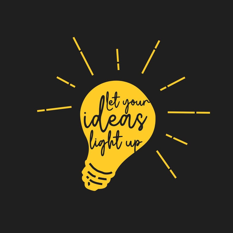 LET YOUR IDEAS LIGHT UP