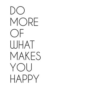UA - TIPOGRAFIA DO MORE OF WHAT MAKES YOU HAPPY - 120X120 - 24-04-2020 -- 01A2