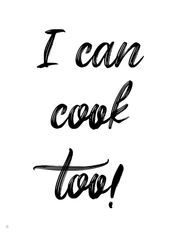 I CAN COK TOO!