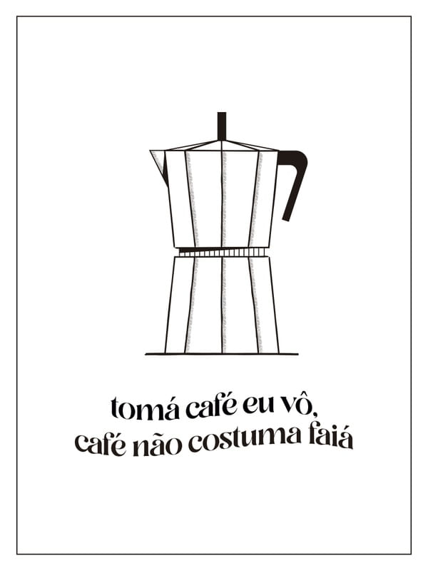 CAFÉ NÃO COSTUMA FAIÁ - D
