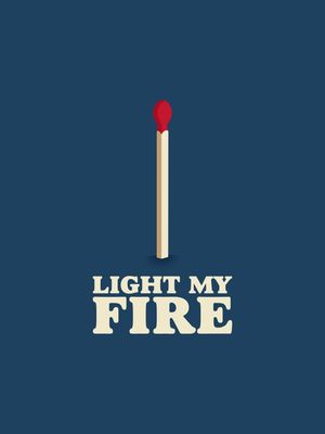 LIGHT MY FIRE (RETRATO)