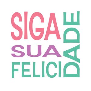 SIGA SUA FELICIDADE