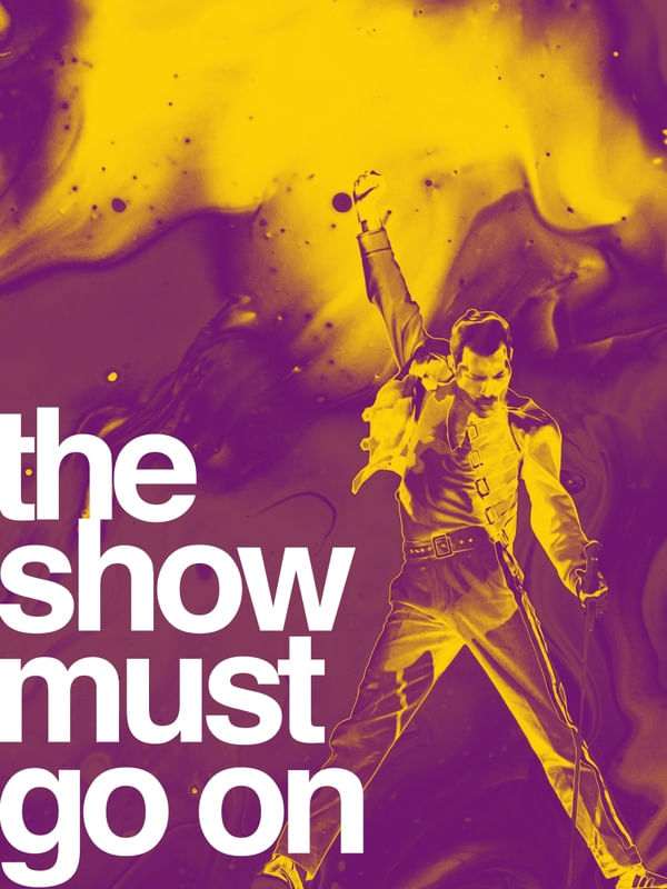 SHOW MUST GO ON
