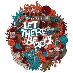 LET THERE BE ROCK!