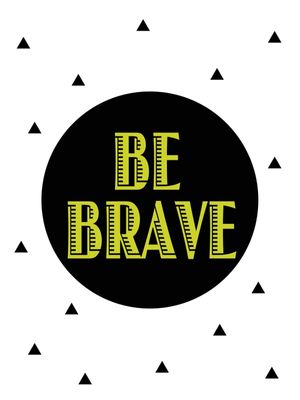 BE BRAVE GREEN