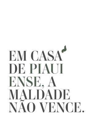 EM CASA DE PIAUIENSE A MALDADE NÃO VENCE