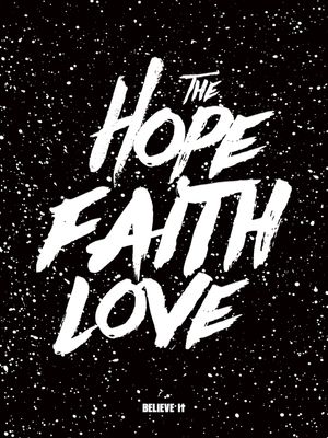 THE HOPE, FAITH AND LOVE K
