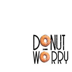 DONUT WORRY