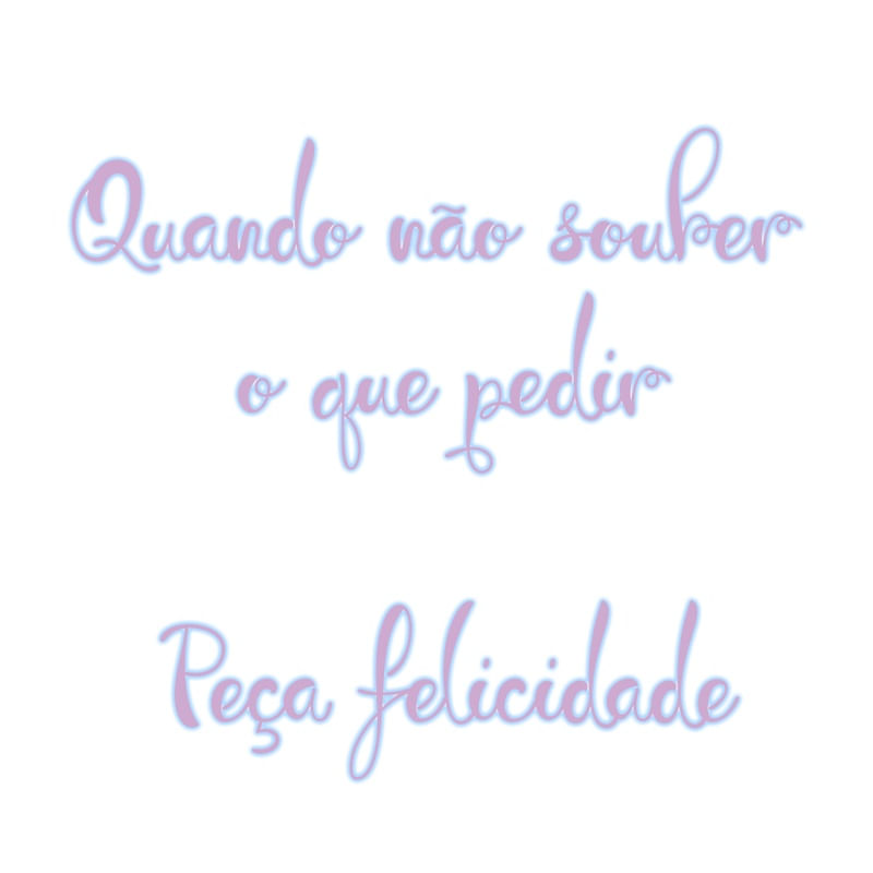 PEÇA FELICIDADE (ROSA)