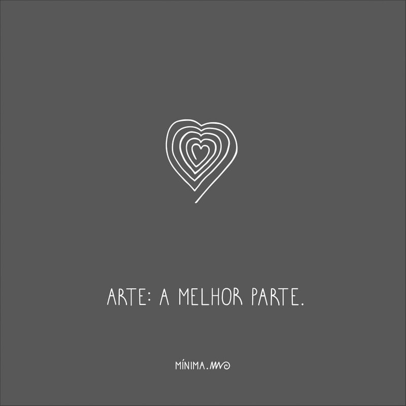 ARTE: A MELHOR PARTE.