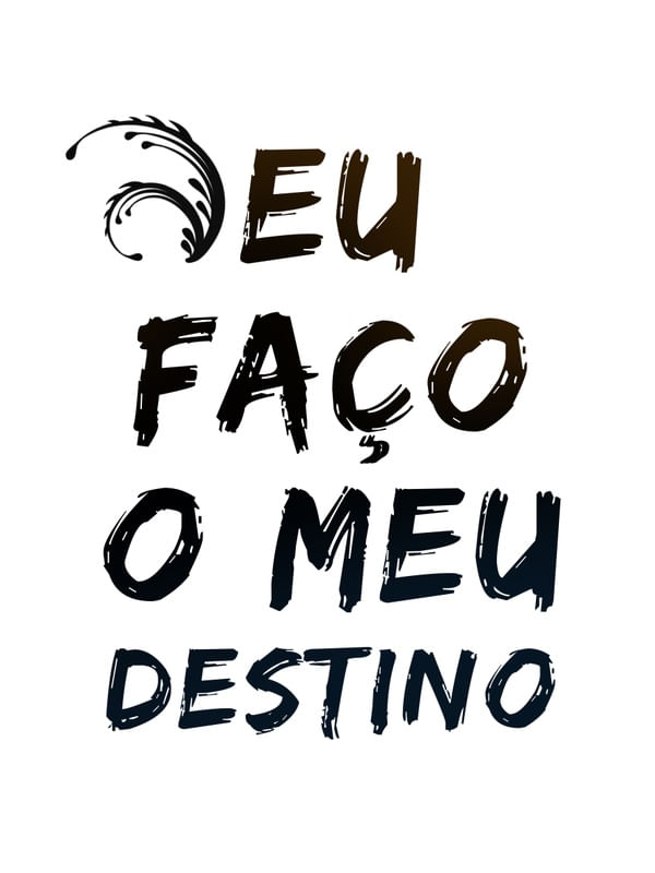 EU FAÇO MEU DESTINO
