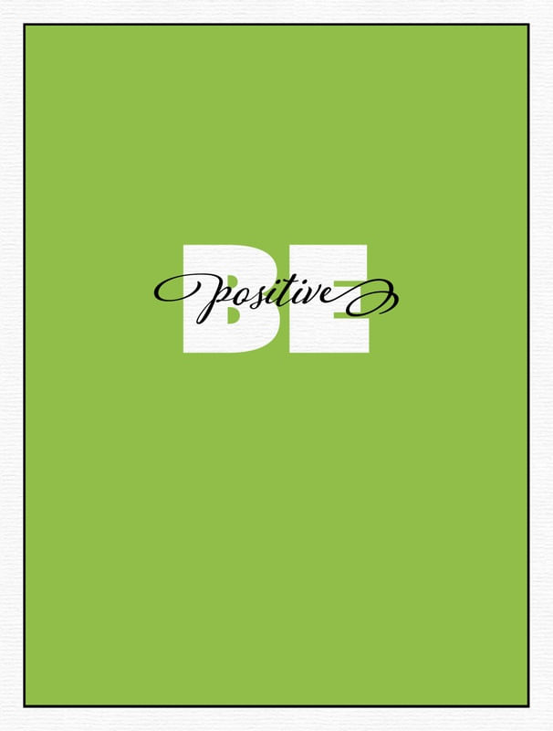 BE POSITIVE 02