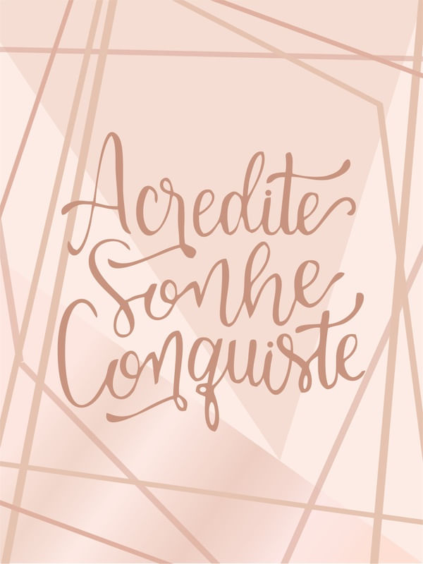 ACREDITE SONHE CONQUISTE