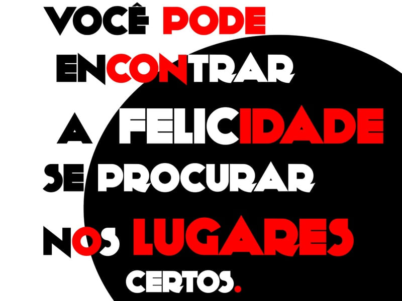 VOCÊ PODE ENCONTRAR A FELICIDADE ...