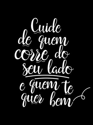 CUIDE DE QUEM CORRE DO SEU LADO BLACK
