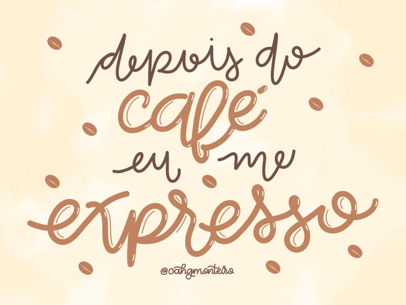 DEPOIS DO CAFÉ EU ME EXPRESSO