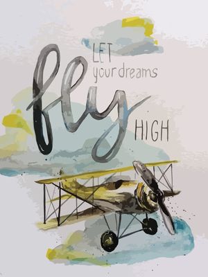 LET YOUR DREAMS FLY HIGH