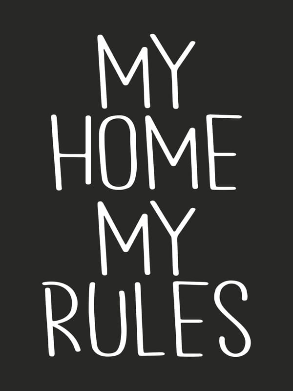 MY HOME MY RULES COM FUNDO PRETO