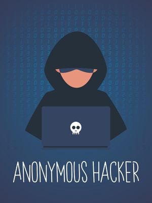 ANONYMOUS HACKER