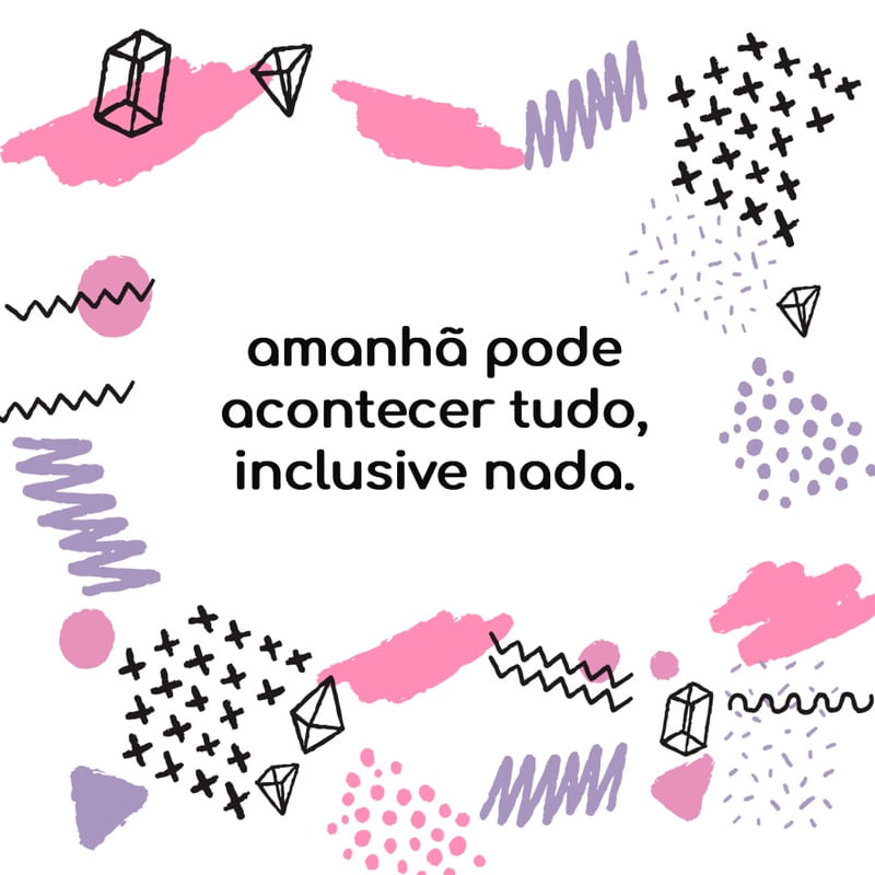 AMANHA PODE