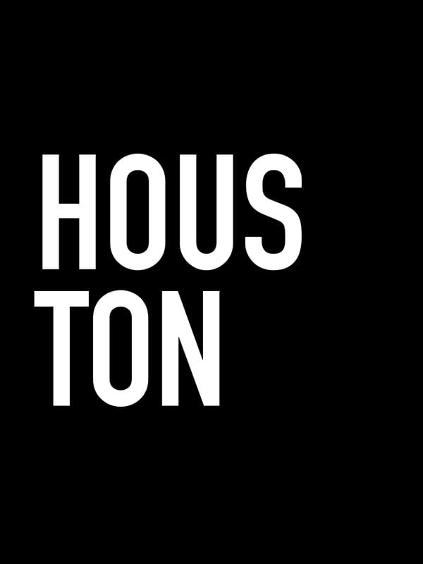 TYPE HOUSTON