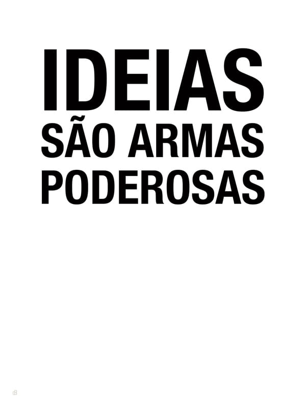 IDEIAS SÃO ARMAS PODEROSAS