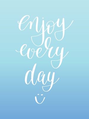 ENJOY VERY DAY