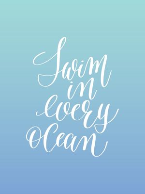 SWIM IN EVERY OCEAN
