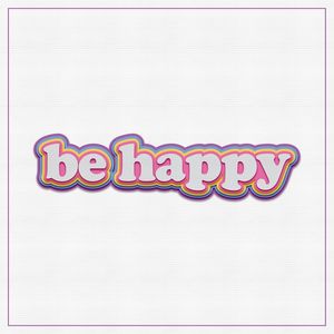 SMILE BE HAPPY 2