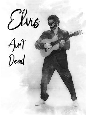 ELVIS NÃO MORREU