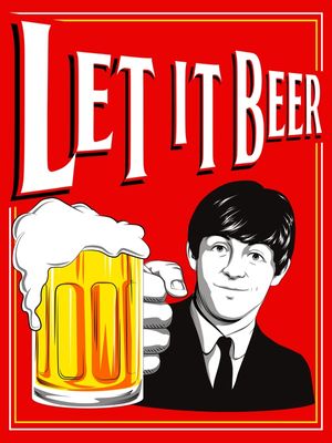 PAUL LET IT BEER