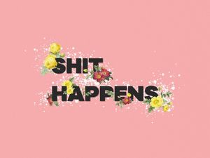 SHIT HAPPENS - PINK