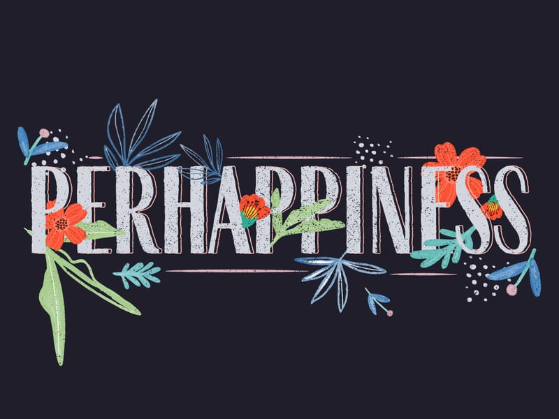 PERHAPPINESS