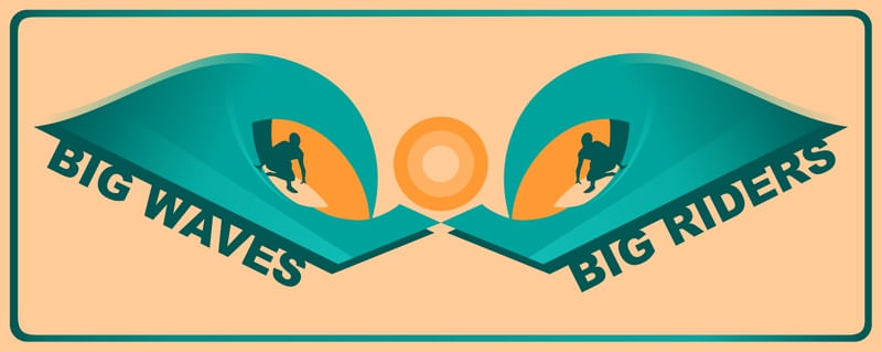 BIG WAVES BIG RIDERS