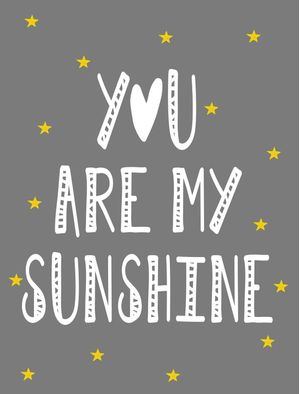 YOU ARE MY SUNSHINE ESTRELAS