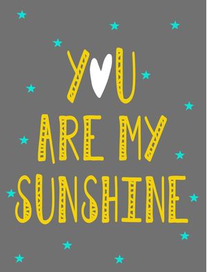 YOU ARE MY SUNSHINE ESTRELINHAS