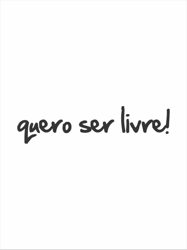 QUERO SER LIVRE