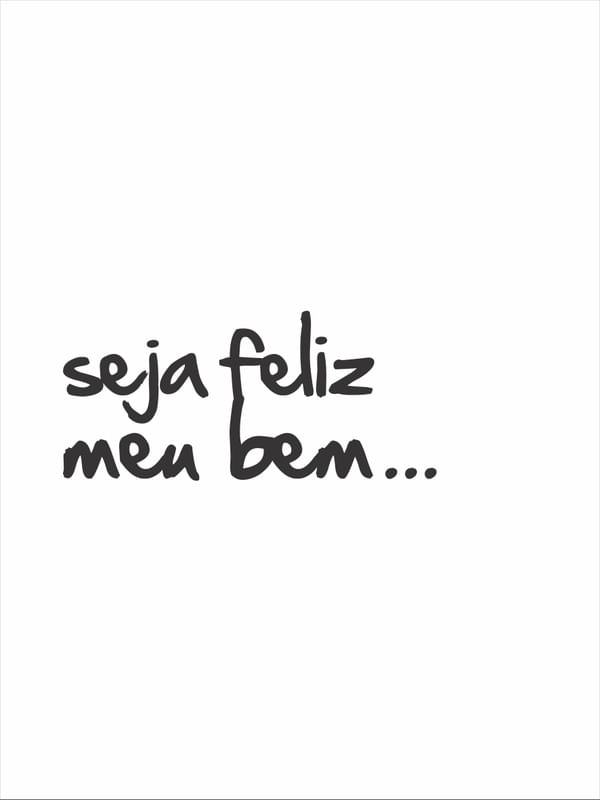 SEJA FELIZ BEM